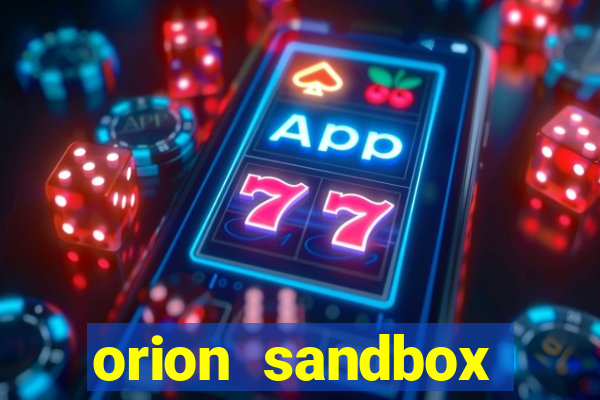 orion sandbox enhanced jogos 360